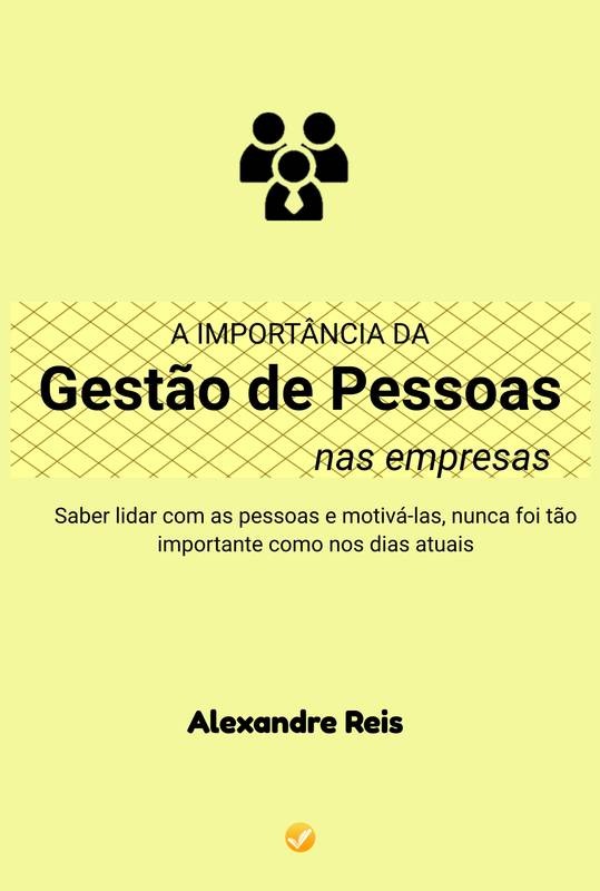 A Importância da Gestão de Pessoas nas Empresas